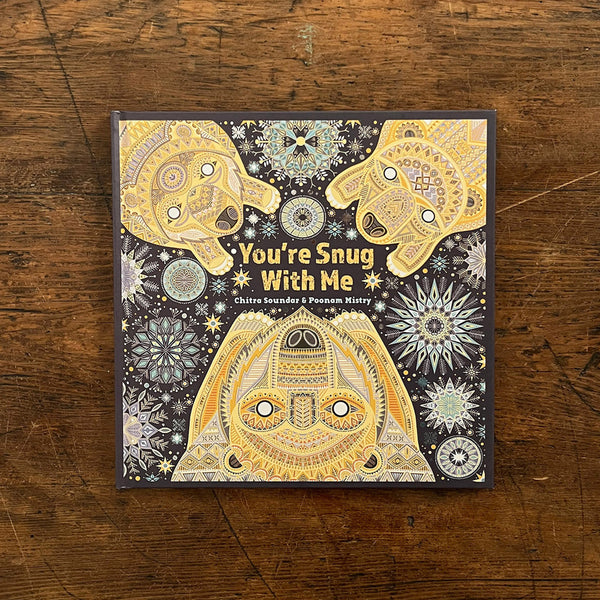 Chitra Soundar & Poonam Mistry You're Snug With Me MamaOwl