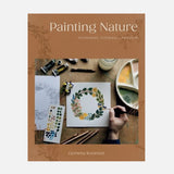 Gemma Koomen - Painting Nature: Techniques, Tutorials and Projects