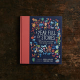 A Year Full of Stories - 52 Classic Stories from all Around the World