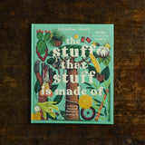 Jonathan Drori - The Stuff that Stuff is Made of - Things We Make With Plants
