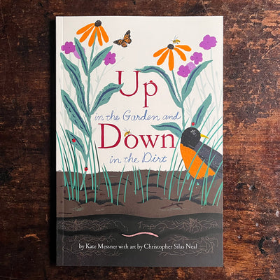 Kate Messner - Up in the Garden and Down in the Dirt