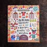 Angela Ferraro-Fanning - Little Country Cottage: An Autumn Treasury of Recipes, Crafts and Wisdom