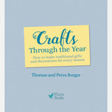 Thomas and Petra Berger - Crafts Through the Year