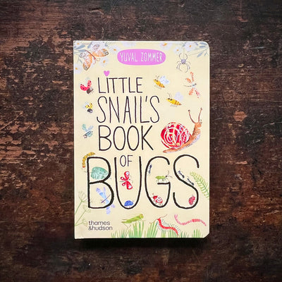 Yuval Zommer - Little Snail's Book of Bugs