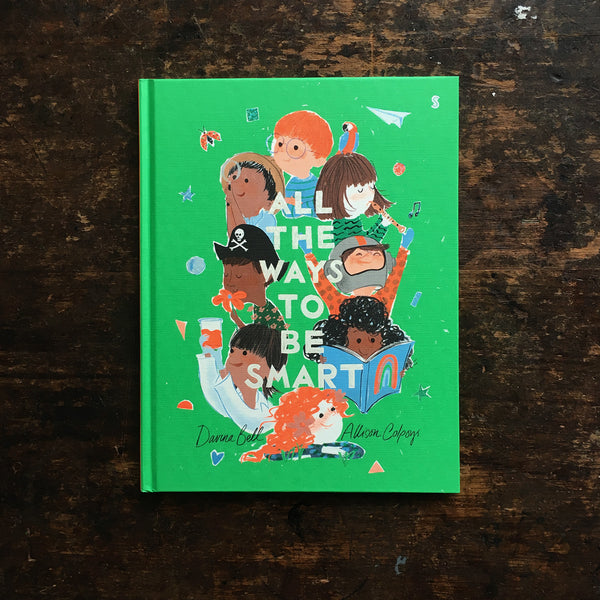 Davina Bell & Allison Colpoys- All the Ways to be Smart