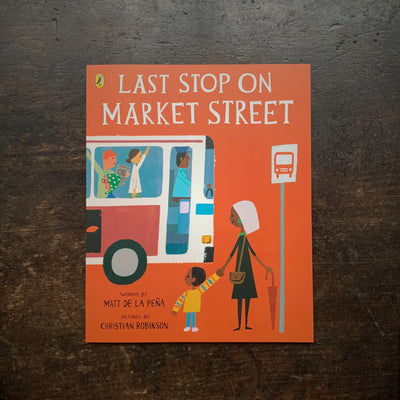 Matt De La Pena - Last Stop On Market Street