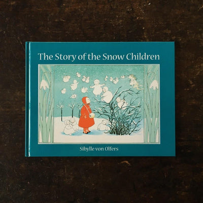 Sibylle Von Olfers - The Story of the Snow Children