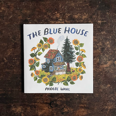 Phoebe Wahl - The Blue House