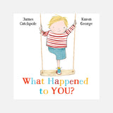 James Catchpole - What Happened To You