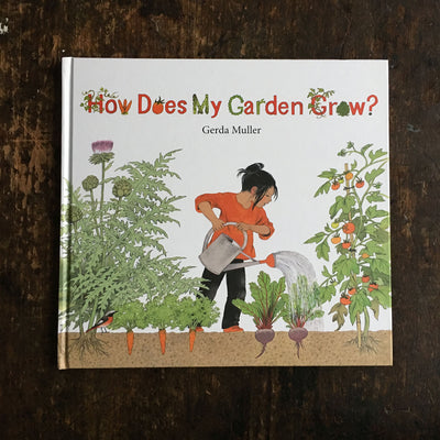 Gerda Muller - How Does My Garden Grow?